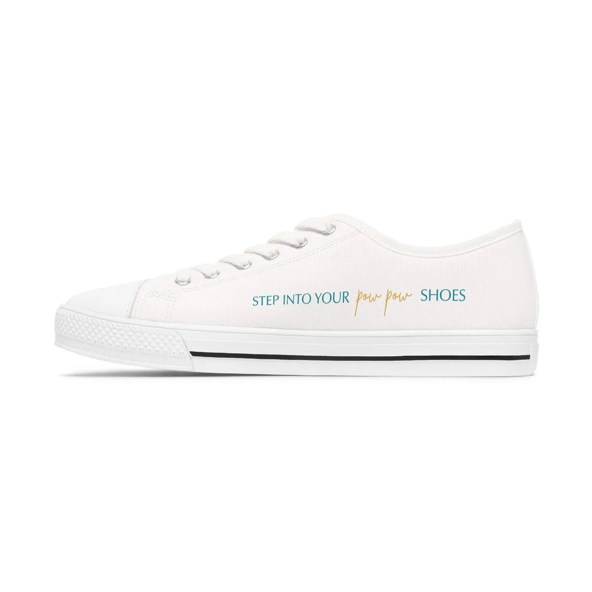 "Step into Your Pow-Pow Shoes!" Women's Low Top Sneakers